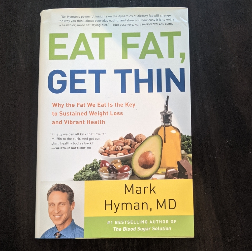 EAT FAT, GET THIN byMark Hyman *Hardcover Book